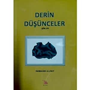 DERİN DÜŞÜNCELER