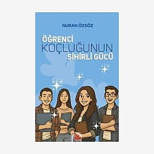 ÖĞRENCİ KOÇLUĞUNUN SİHİRLİ GÜCÜ