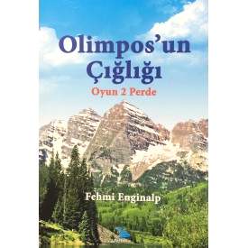 OLİMPOS'UN ÇIĞLIĞI