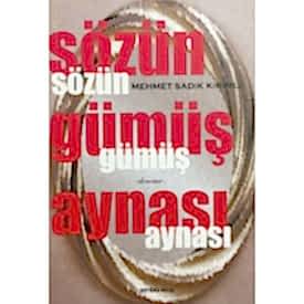 SÖZÜN GÜMÜŞ AYNASI