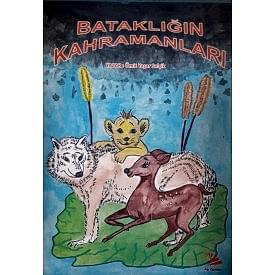 BATAKLIĞIN KAHRAMANLARI