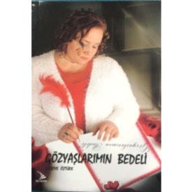 GÖZYAŞLARIMIN BEDELİ