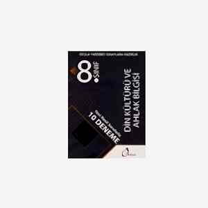 8.SINIF DİN KÜLTÜRÜ VE AHLAK BİLGİSİ YENİ NESİL SORULARA 10 DENEME (OKULA YARDIMCI SINAVLARA HAZIRLIK)
