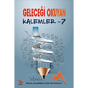 GELECEĞİ OKUYAN KALEMLER-7