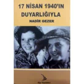 17 NİSAN 1940 DUYARLIĞIYLA