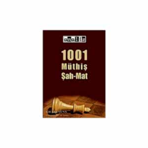 1001 MÜTHİŞ ŞAH-MAT