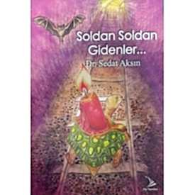 SOLDAN SOLDAN GİDENLER